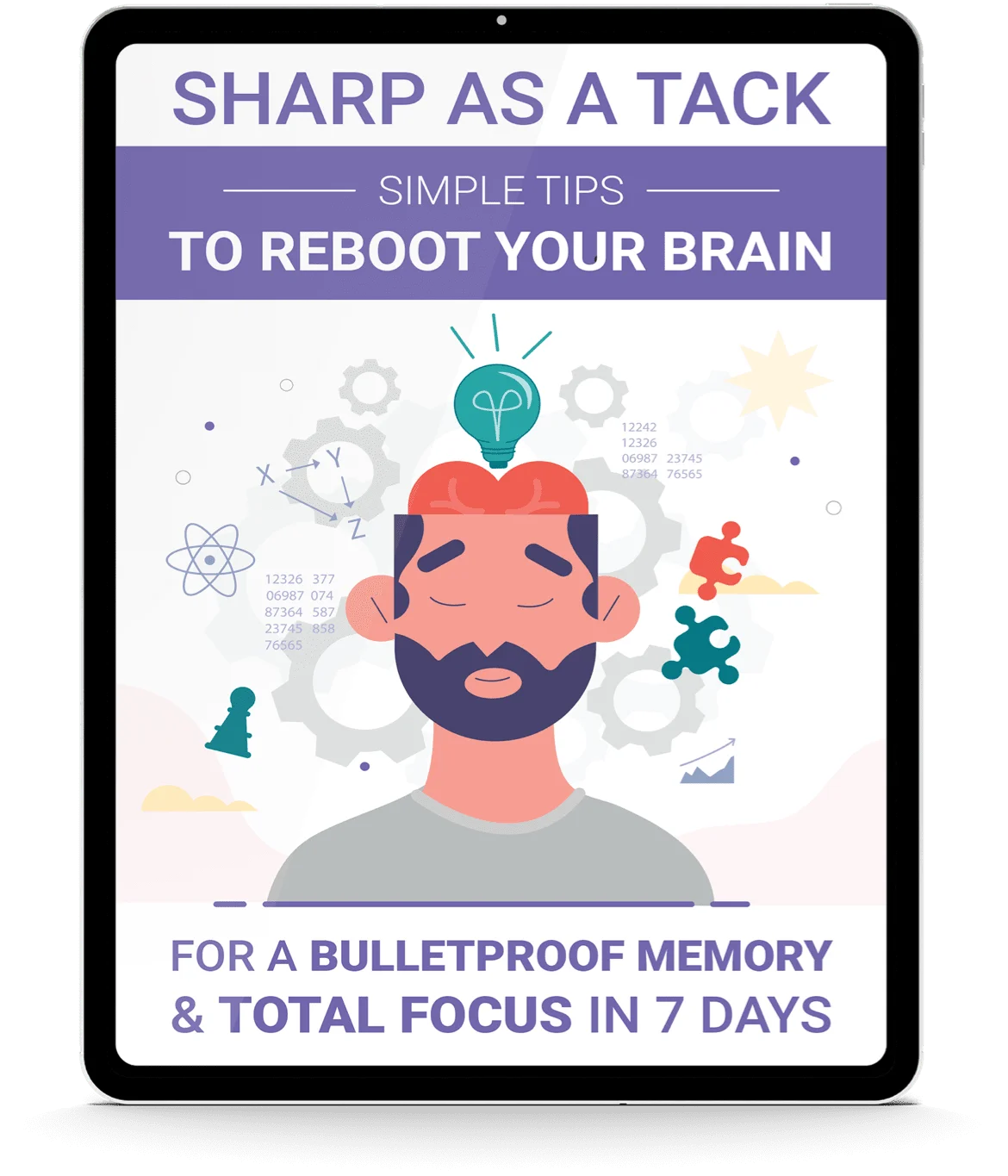 Sharp as a Tack: Simple Tips To Reboot Your Brain for a Bulletproof Memory & Total Focus in 7 Days